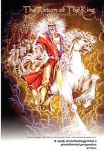 The Return Of The King: A Prophetic Timeline Of End-Time Events