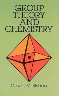 Group Theory and Chemistry | David M Bishop | Taschenbuch | Englisch | 1993