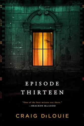 Episode Thirteen by Craig DiLouie (Paperback Book) - Image 2