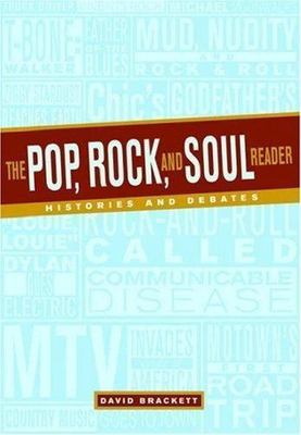 The Pop, Rock, and Soul Reader: Histories and Debates