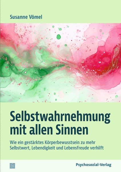 Selbstwahrnehmung Mit Allen Sinnen Susanne VöMel Taschenbuch Verstehen Lernen-image