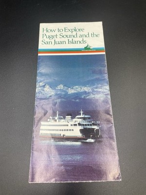How to Explore Puget Sound and San Juan Islands Vintage Brochure 1983 Map Ferry