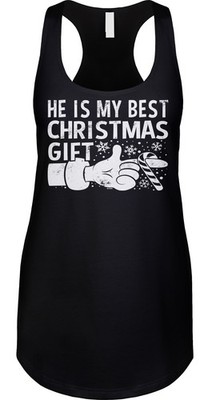 He Is My Best Christmas Gift Girlfriend Couples Set Holiday Racerback Tank