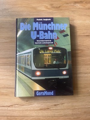 Die Münchner U-Bahn: Unterirdisch durch die bayerische Landes Buch Zustand  gut+
