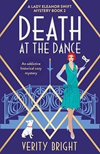 Death at the Dance: An addictive historical cozy mystery: 2... by Bright, Verity