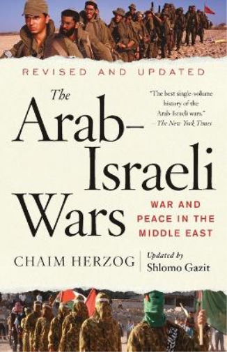 Chaim Herzog Shlomo Gazit The Arab-Israeli Wars (Tascabile)