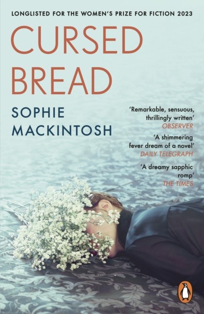 Cursed Bread by Sophie Mackintosh (Paperback Book)