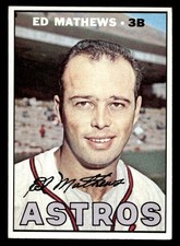 1967 Topps #166 Ed Mathews Houston Astros NM-MT or Better! HOF NO RESERVE!