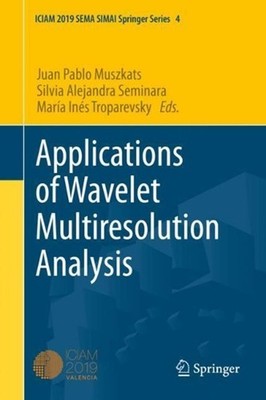 Applications of Wavelet Multiresolution Analysis by Juan Pablo Muszkats (English