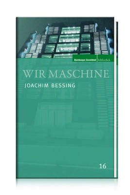 Wir-Maschine Joachim Bessing Hamburger Abendblatt und Wolf Wondratscheck: