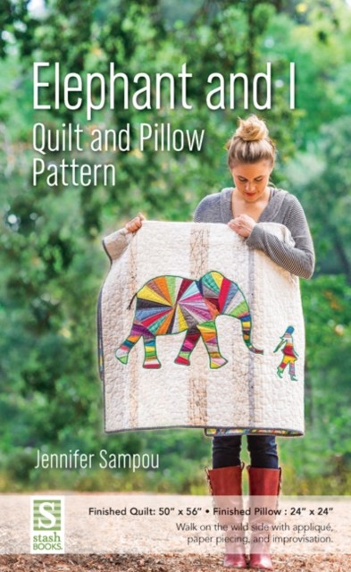 Elephant and I - Quilt and Pillow Pattern by Jennifer Sampou