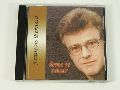 Francois Bernard Avec le Coeur CD SIGNED French Canada