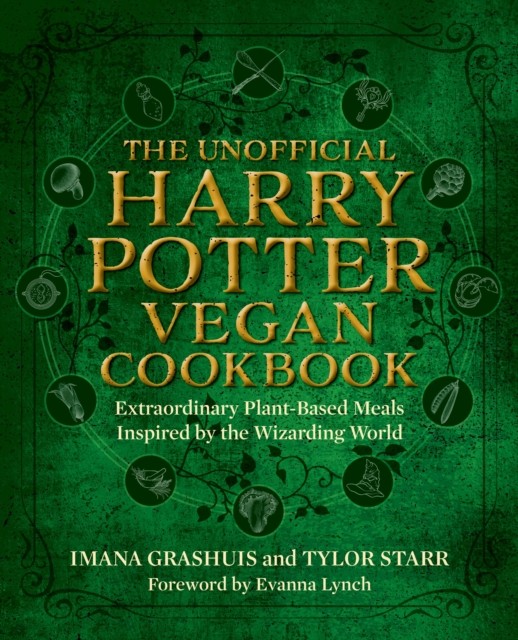 The Unofficial Harry Potter Vegan Cookbook:  by Imana Grashuis HARDBACK