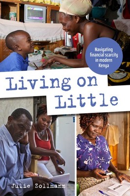 Living On Little: Navigating Financial Scarcity In Modern Kenya