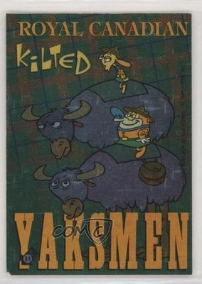 1994 Topps Ren & Stimpy All-Prism Stickers Royal Canadian Kilted Yaksman #31 0u7