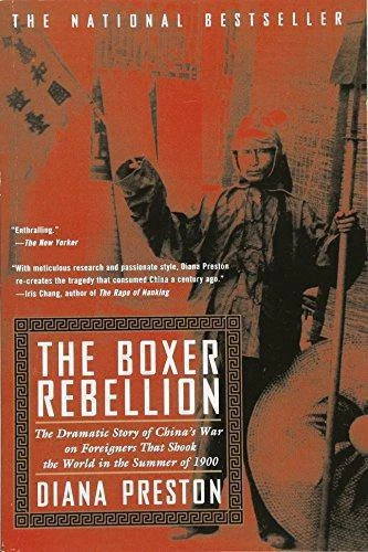 Boxer Rebellion: The Dramatic Story of China's War on... - Preston, Diana - Picture 1 of 1
