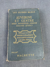 Guides BLEUS Auvergne Centre Berry Périgord Quercy Limousin Touring club 1917 19