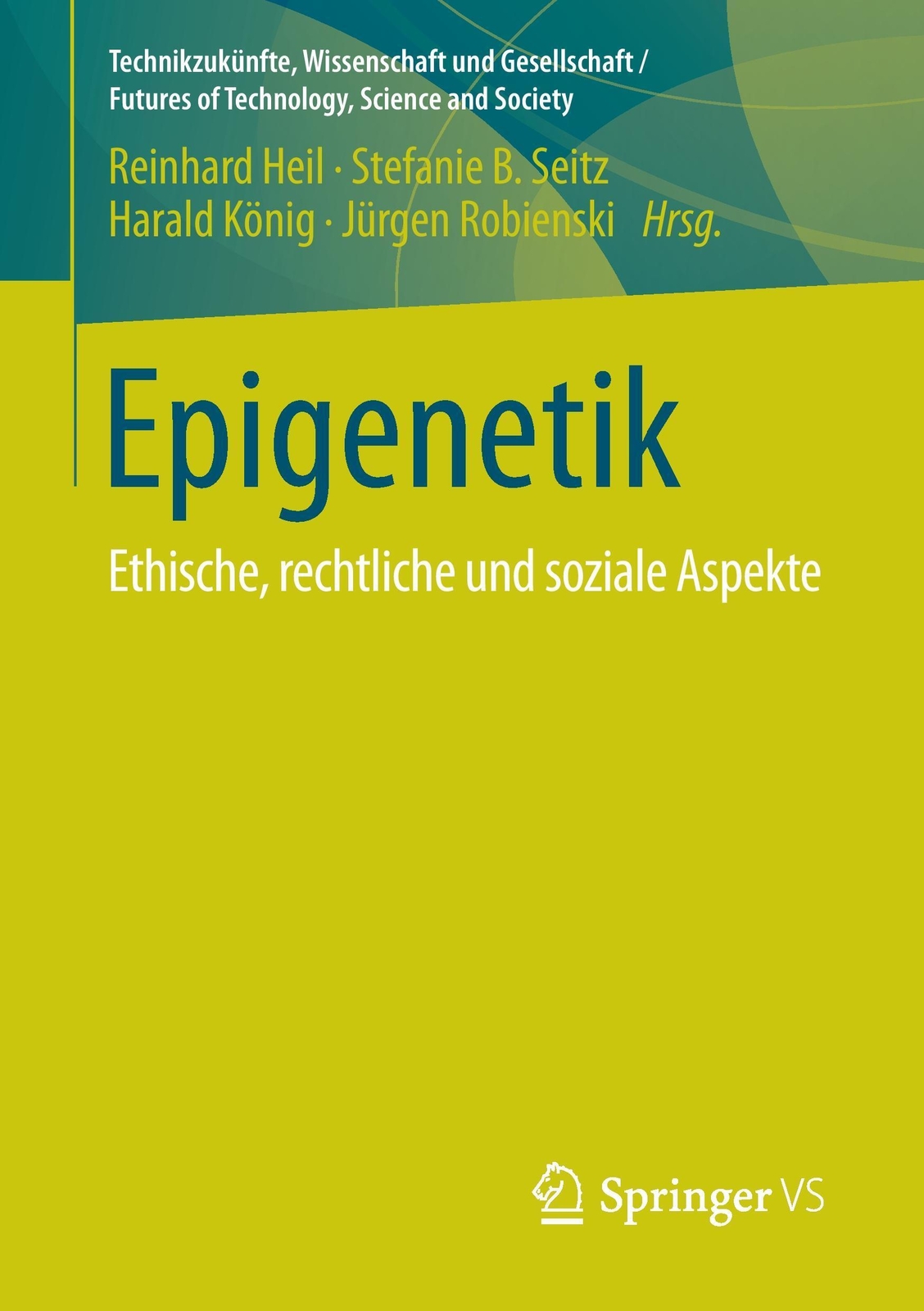 Thumbnail - Epigenetik Ethische, Rechtliche Und Soziale Aspekte Reinhard Heil (u.