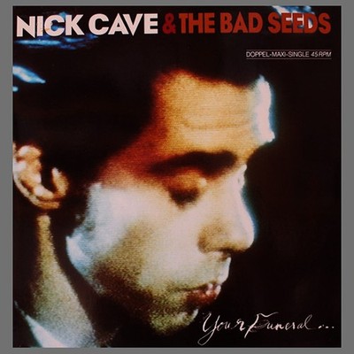 Maxi-Single · Nick Cave · Your Funeral ... My Trial · Mute · INT 146.823 · Vinyl