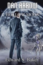 Dan Arrow and the Hollow Moon, Brand New, Free shipping in the US