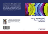 Drilling Of Carbon Fibre Reinforced Plastic Composites Islam Shyha Taschenbuch