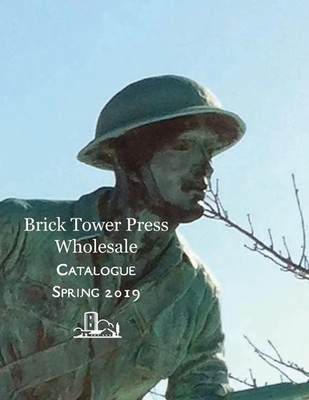Spring 2019, Wholesale, Brick Tower Press Catalog John T. Colby Taschenbuch 2018