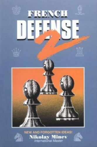 French Defense 2, New and Forgotten Ideas  paperback Used - Good
