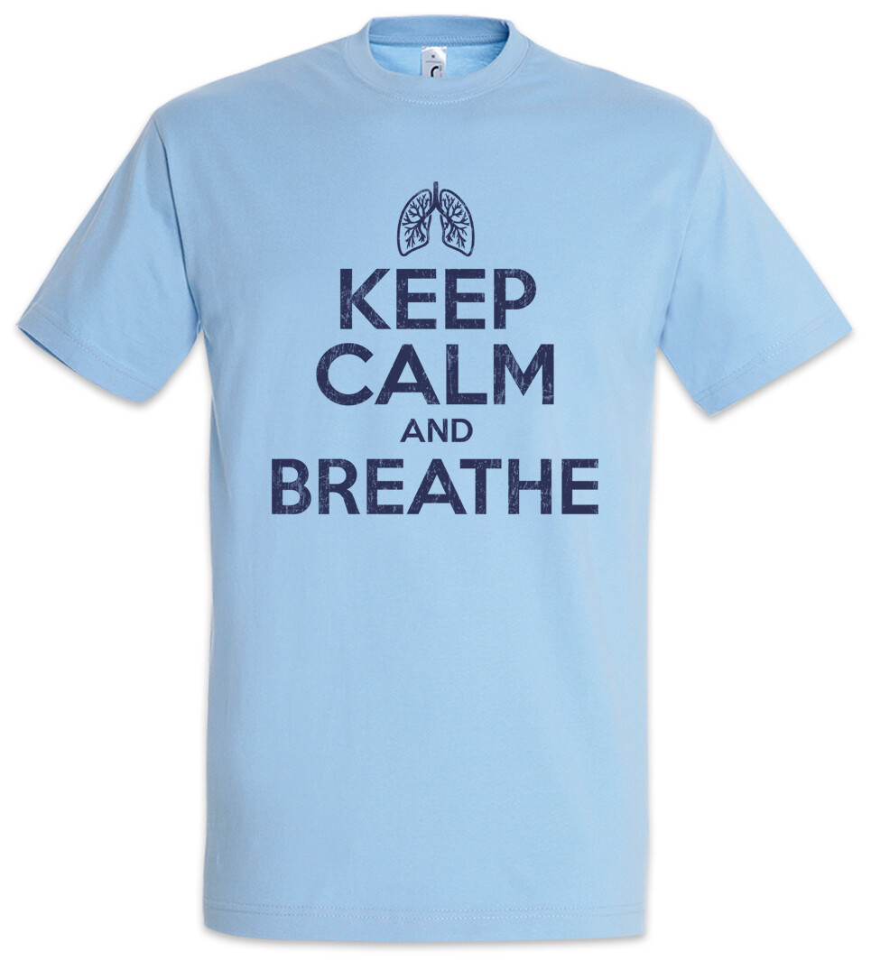 ALTRA Keep Calm And Breathe T Shirt Morning Grouch Grumpy Bad Mood Dr. Doctor
