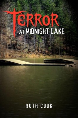 Terror at Midnight Lake Cook Ruth Cook (u. a.) Taschenbuch Englisch 2010 Xlibris