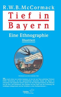 Tief in Bayern | R.W.B. McCormack | deutsch
