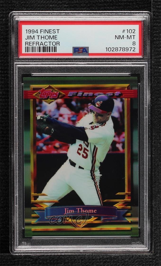 1994 Topps Finest Refractor Jim Thome #102 PSA 8 HOF 07vd
