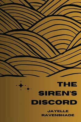 The Siren's Discord by Jayelle Ravenshade Hardcover Book