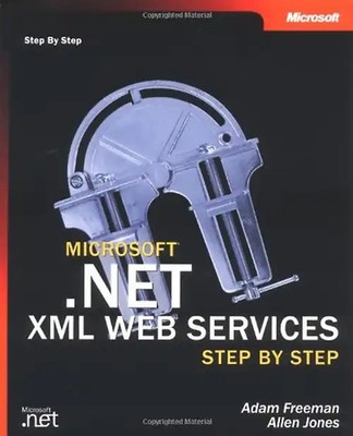 Microsoft  .NET XML Web Services Step by Step (Step By Step (Microsoft)) - Freem