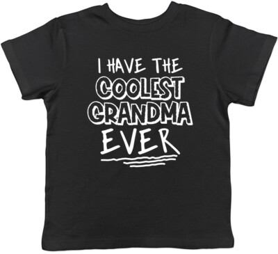 I Have the Coolest Grandma Ever Jungen Mädchen Kinder Kids T-Shirt