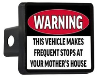 Funny Truck Trailer Hitch Cover Plug Warning This Vehicle Makes Frequent