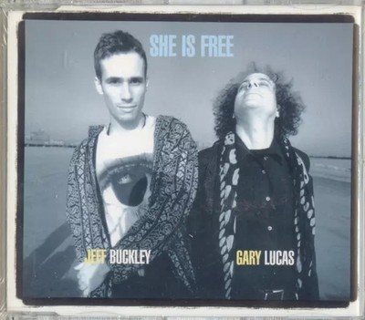 She Is Free, Gary Lucas und Jeff Buckley