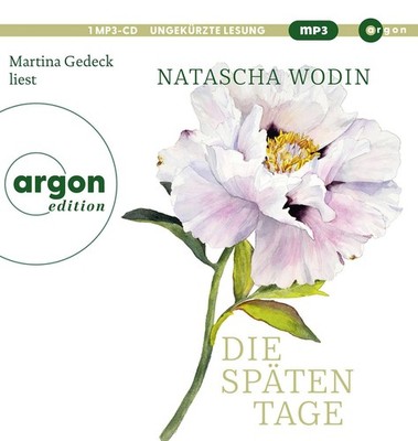 Natascha Wodin Die späten Tage: Über das Altwerden und eine späte große Lie (CD)