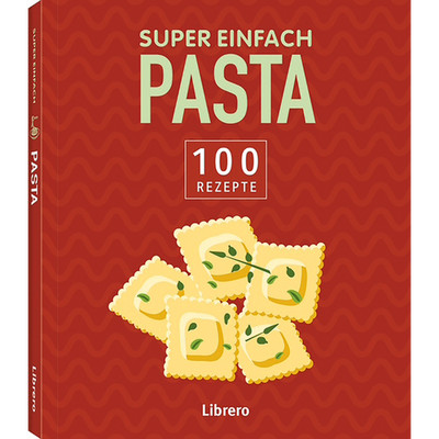 Super Einfach Pasta