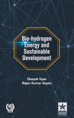 Deepak Vyas - Bio-hydrogen Energy and Sustainable Development - New ha - X555z