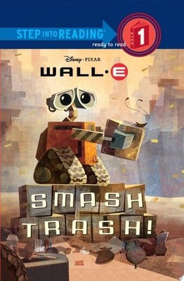 Smash Trash! ( Wall - E Step into Reading Step 1) by RH Disney, Acceptable Book