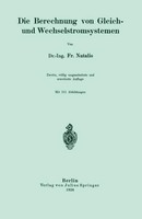 Die Berechnung Von Gleich- Und Wechselstromsystemen Fr. Natalis