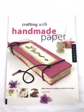2000 Crafting With Handmade Paper: Projects With Beautiful Papers Gail Hercher 