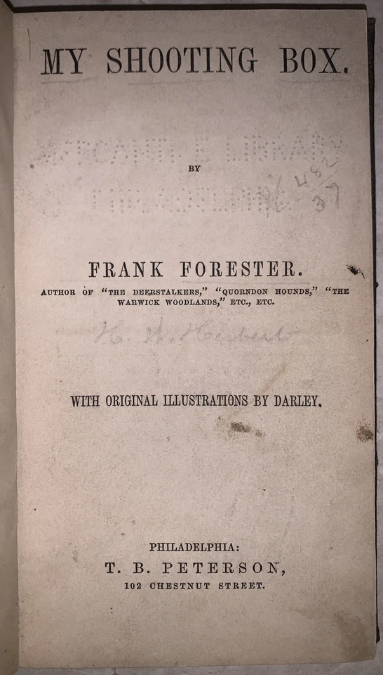 1854, MY SHOOTING BOX, FRANK FORESTER, HUNTING, T B PETERSON, 102 CHESTNUT Foto 2 de 4