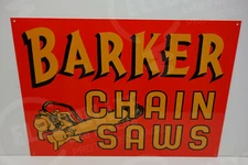 BARKER CHAIN SAW STEEL DEALER DIE CUT Sign Rare ENAMEL 14" BY 20"