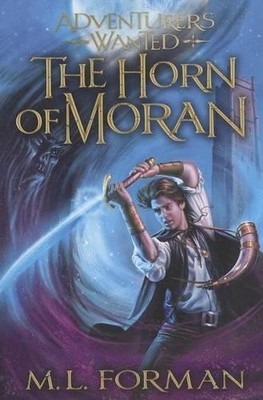 M L Forman The Horn of Moran (Taschenbuch) Adventurers Wanted
