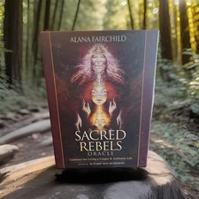 Sacred Rebels Oracle: Guidance for Living a Unique & Authentic Life