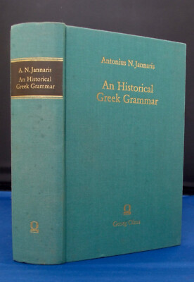 Jannaris, An Historical Greek Grammar, 1987 Facsimile of 1897 edition
