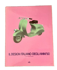 "Il Design Italiano Degli Anni 50" 1985 BRANZI, Andrea DE LUCCHI, Michele
