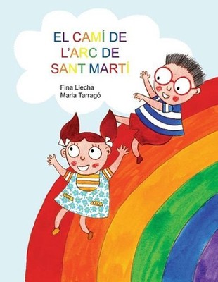 El cami de l'Arc de Sant Marti by Maria Tarrago Marti (Catalan) Paperback Book