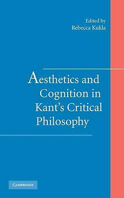 Aesthetics and Cognition in Kant's Critical Philosophy Kukla Hardback